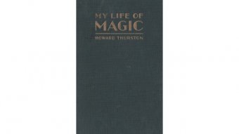 My Life Of Magic by Howard Thurston
